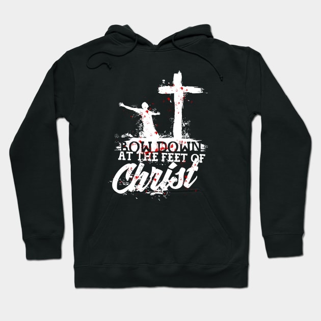 Bow down at the feet of Christ Hoodie by vita5511tees